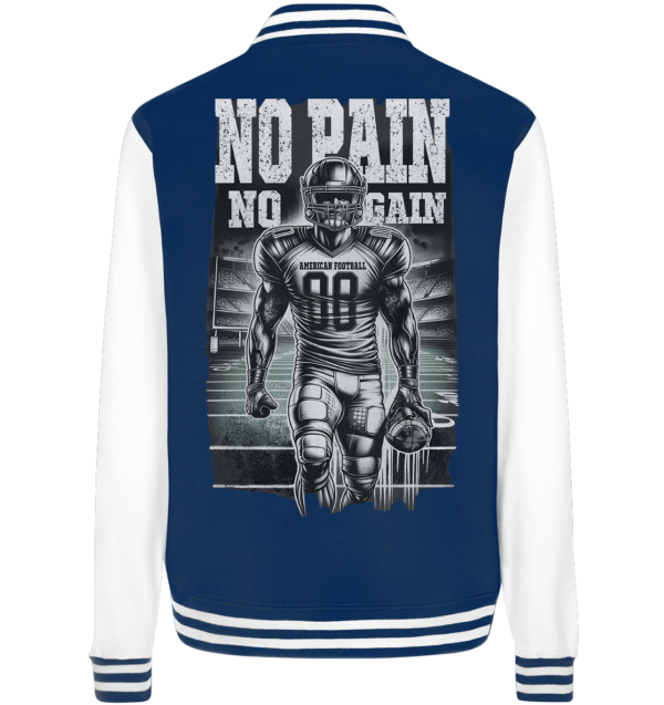 No Pain No Gain - College Jacket - Amfoo Shop