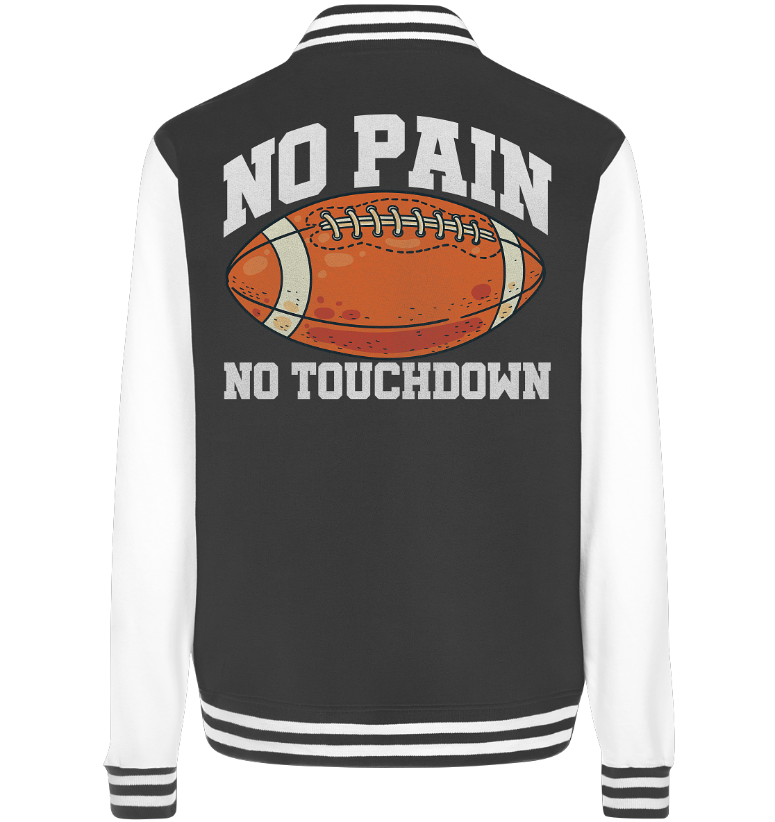 No Pain No Gain - College Jacket - Amfoo Shop