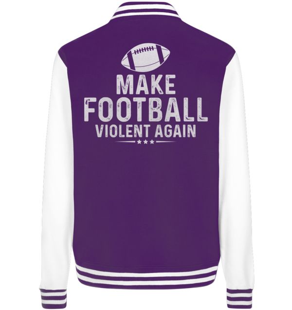 Make Football Violant again - College Jacket - Amfoo Shop