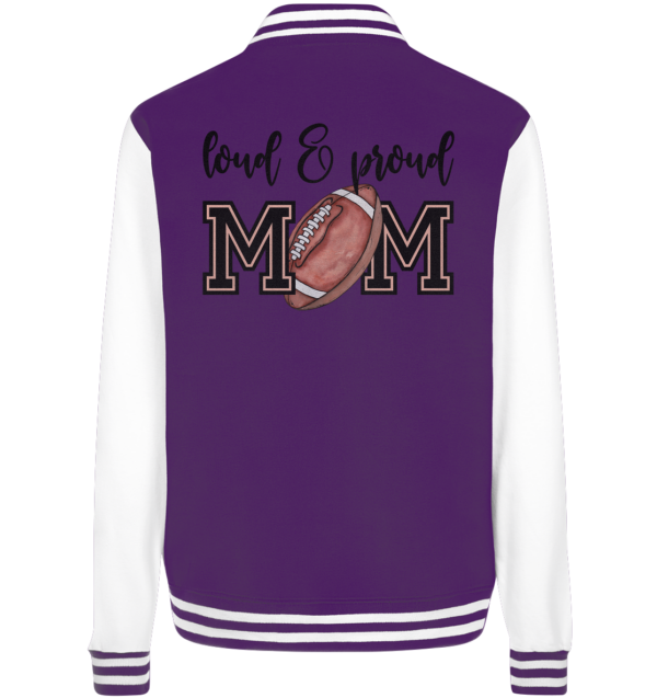 Loud & Proud Mom - College Jacket - Amfoo Shop