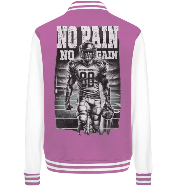 No Pain No Gain - College Jacket - Amfoo Shop