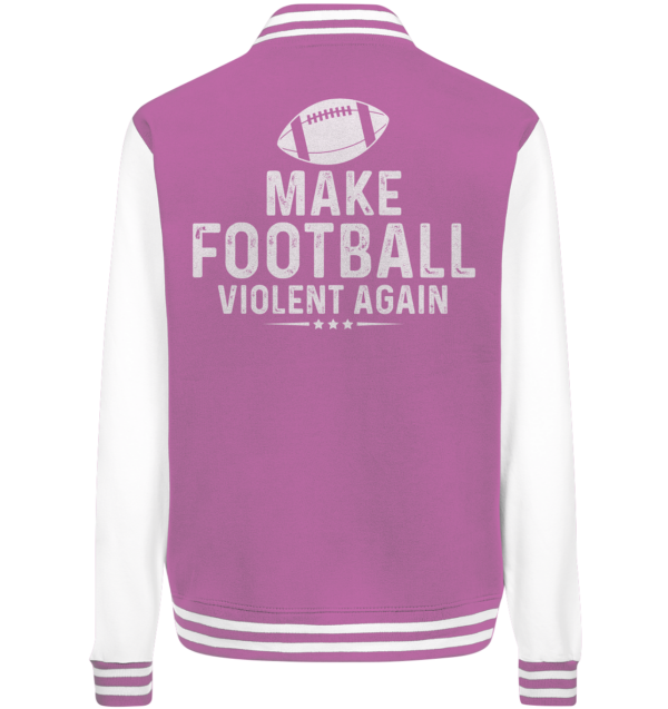 Make Football Violant again - College Jacket - Amfoo Shop