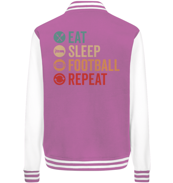 Eat Sleep Football Repeat - College Jacket - Amfoo Shop