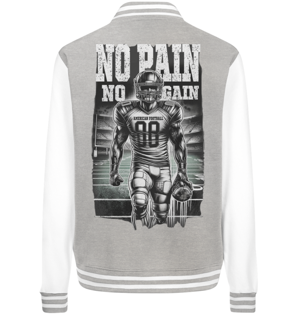 No Pain No Gain - College Jacket - Amfoo Shop