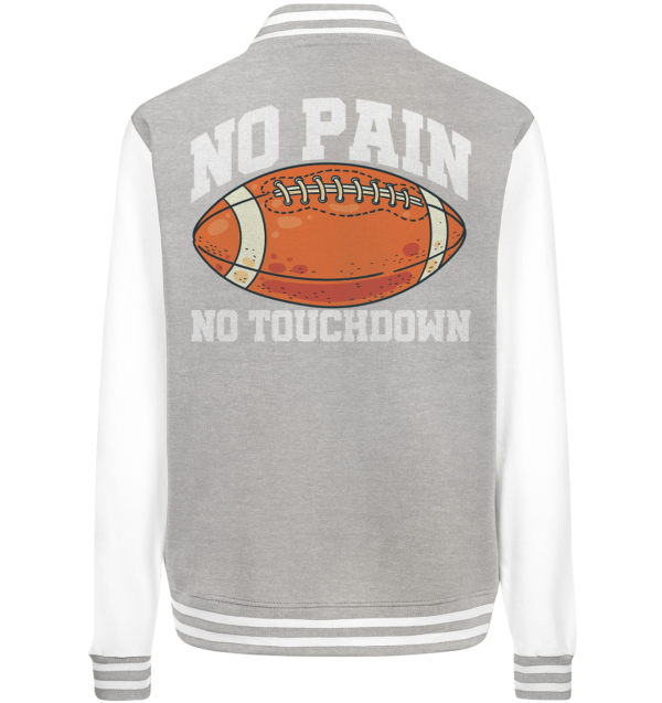 No Pain No Gain - College Jacket - Amfoo Shop