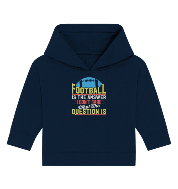 Football is the Answer - Baby Organic Hoodie - Amfoo Shop