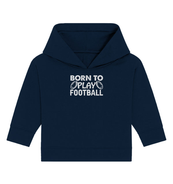 Born to Play - Baby Organic Hoodie - Amfoo Shop