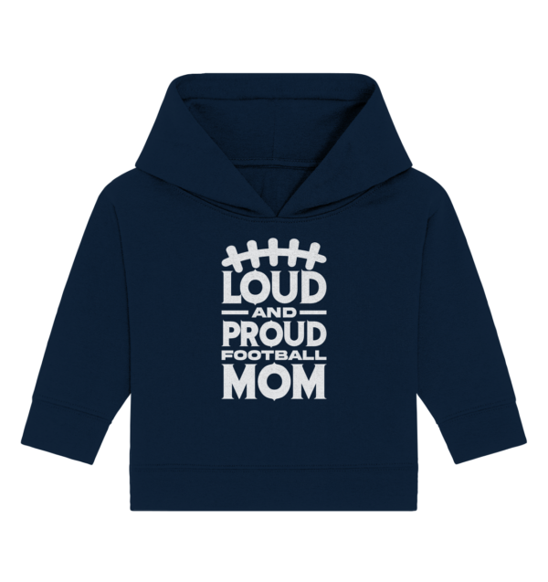 Loud and Proud Mom - Baby Organic Hoodie - Amfoo Shop