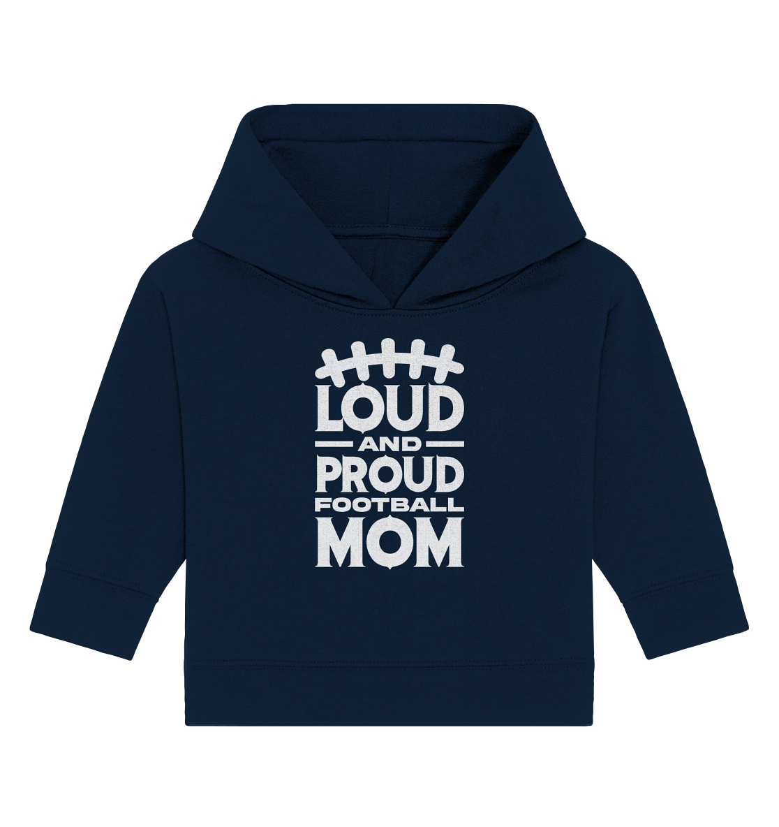 Loud and Proud Mom - Baby Organic Hoodie - Amfoo Shop