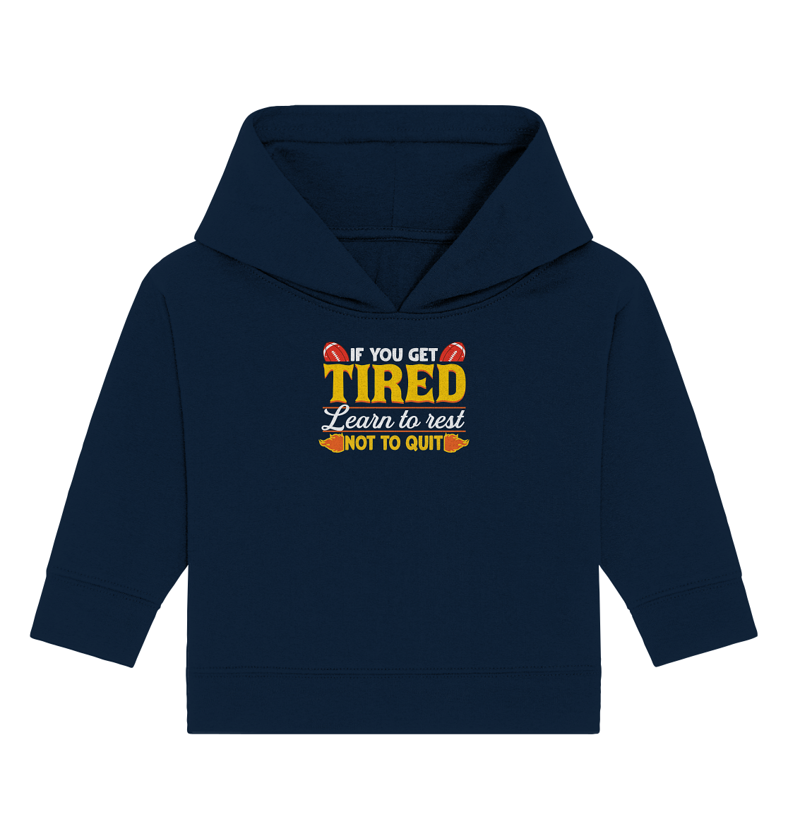 If you get Tired - Baby Organic Hoodie - Amfoo Shop