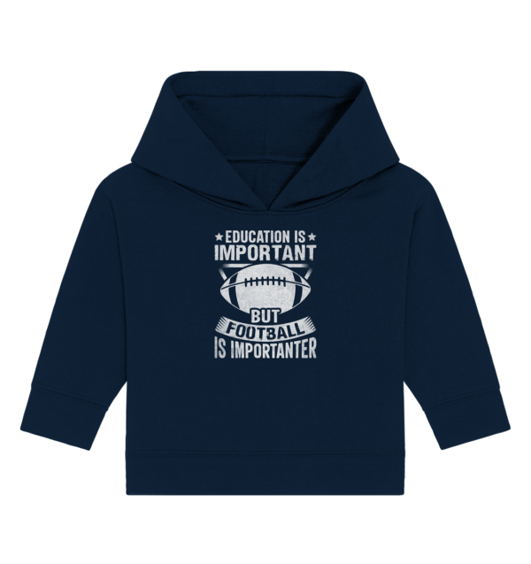 Football is importanter - Baby Organic Hoodie - Amfoo Shop