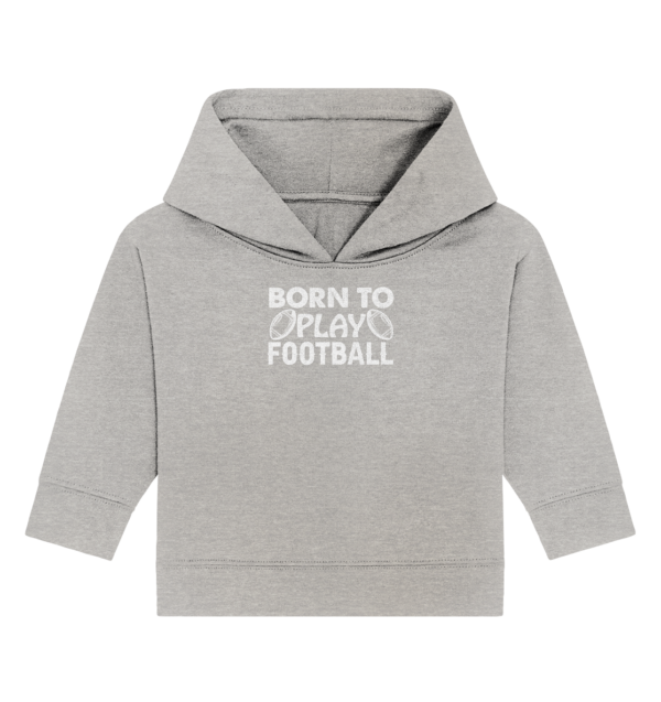 Born to Play - Baby Organic Hoodie - Amfoo Shop