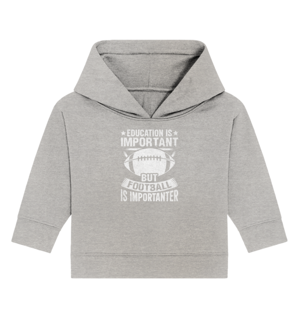 Football is importanter - Baby Organic Hoodie - Amfoo Shop