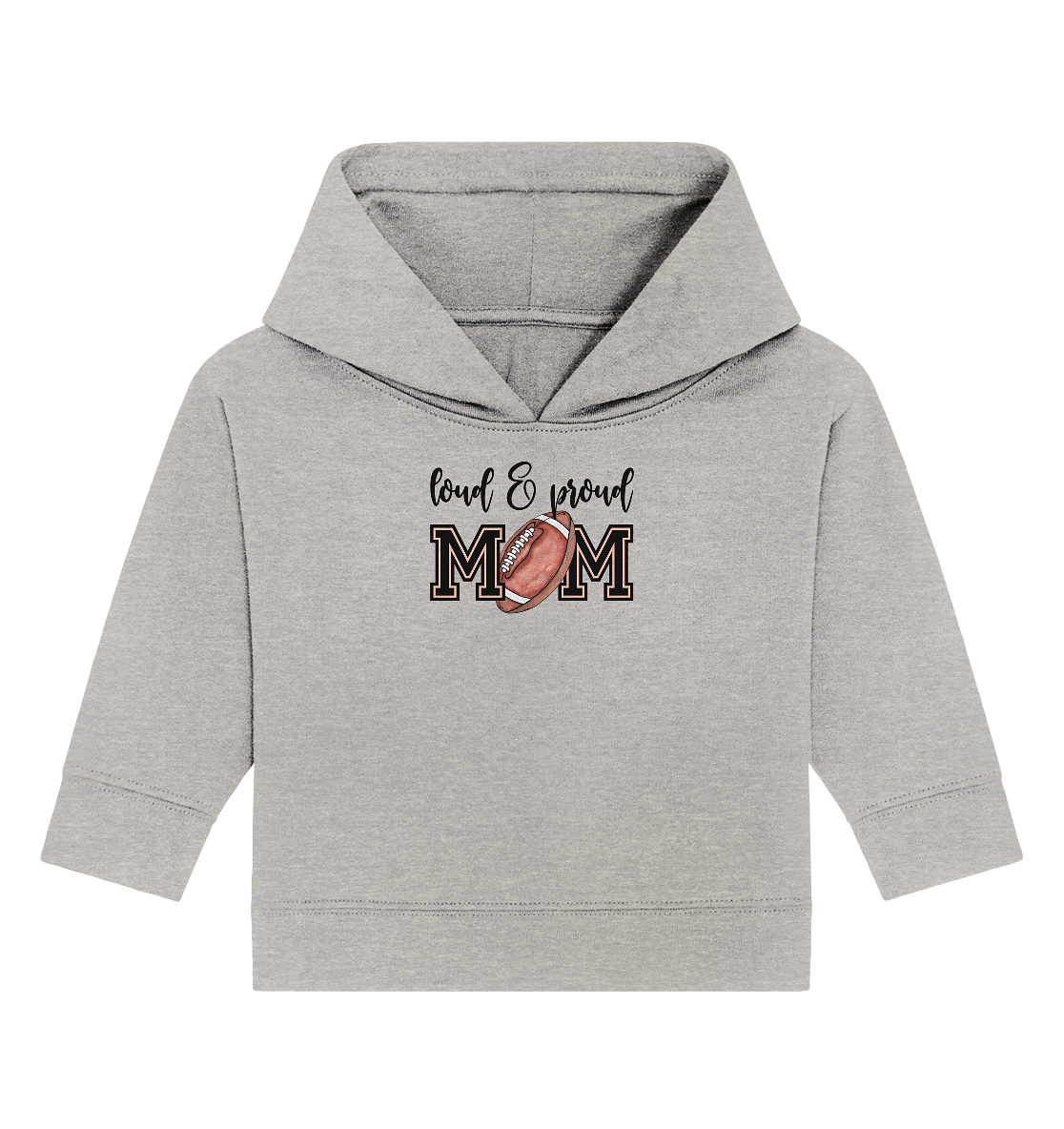 Loud & Proud Mom - Baby Organic Hoodie - Amfoo Shop