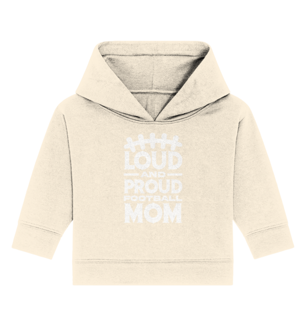 Loud and Proud Mom - Baby Organic Hoodie - Amfoo Shop