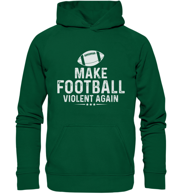 Make Football Violant again - Basic Unisex Hoodie - Amfoo Shop