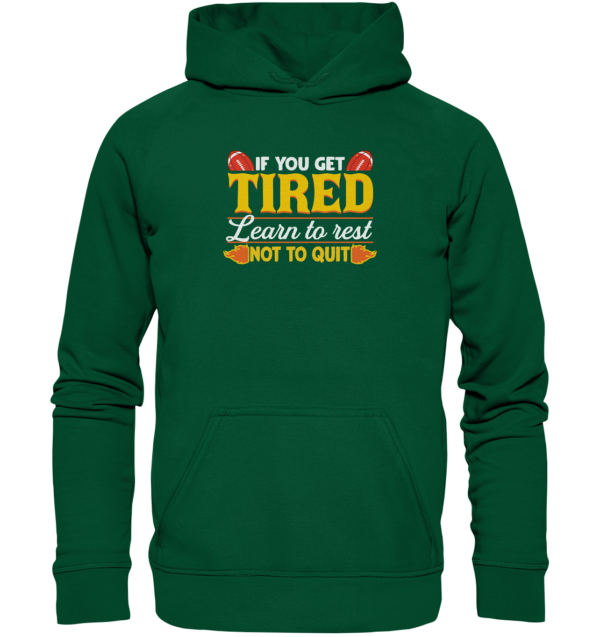 If you get Tired - Basic Unisex Hoodie - Amfoo Shop