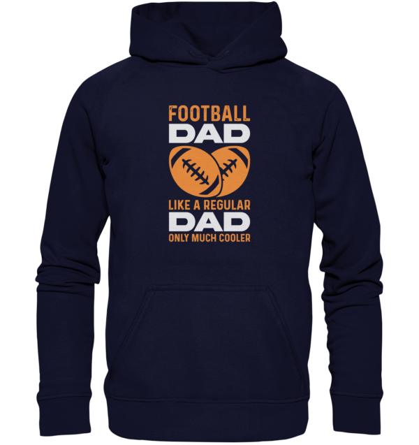 Football Dad Much Cooler - Basic Unisex Hoodie - Amfoo Shop