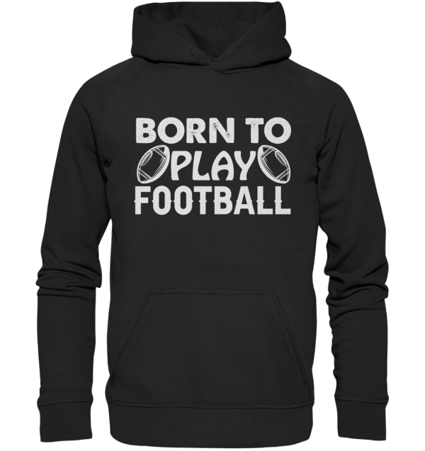 Born to Play - Basic Unisex Hoodie - Amfoo Shop