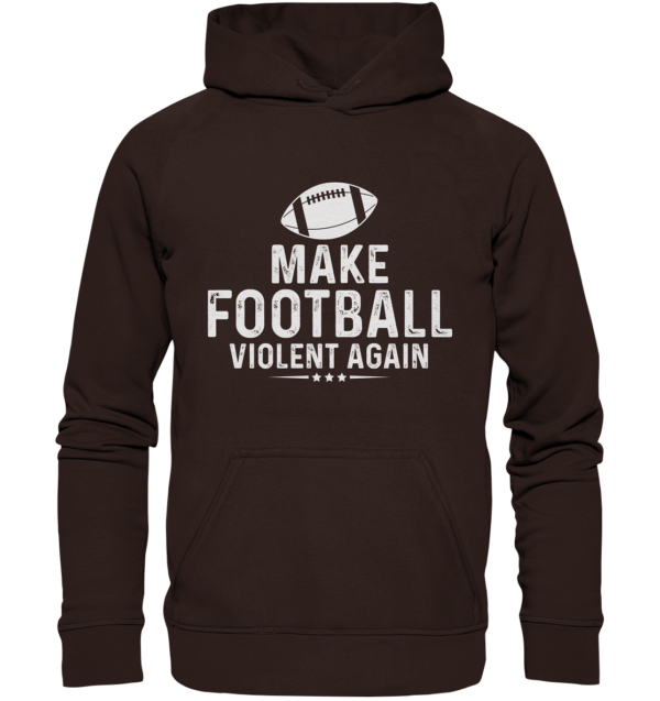 Make Football Violant again - Basic Unisex Hoodie - Amfoo Shop