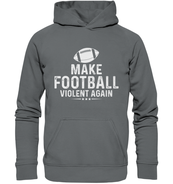 Make Football Violant again - Basic Unisex Hoodie - Amfoo Shop