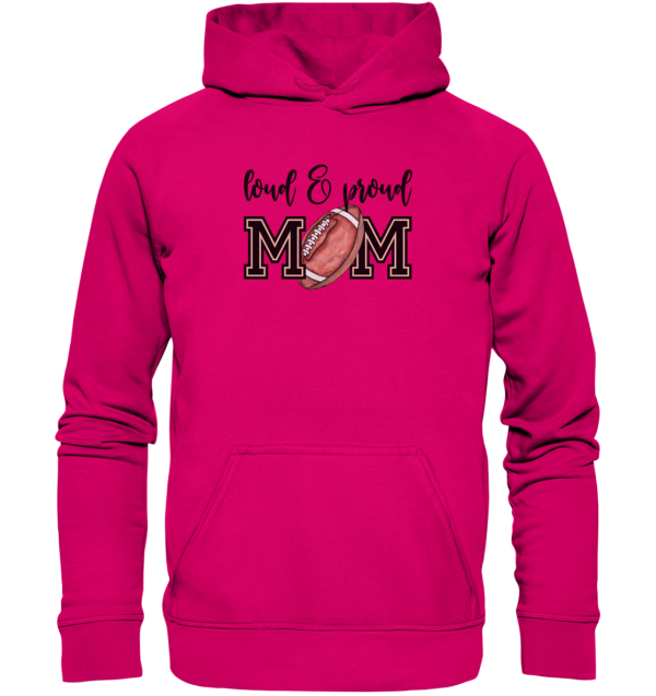 Loud & Proud Mom - Basic Unisex Hoodie - Amfoo Shop