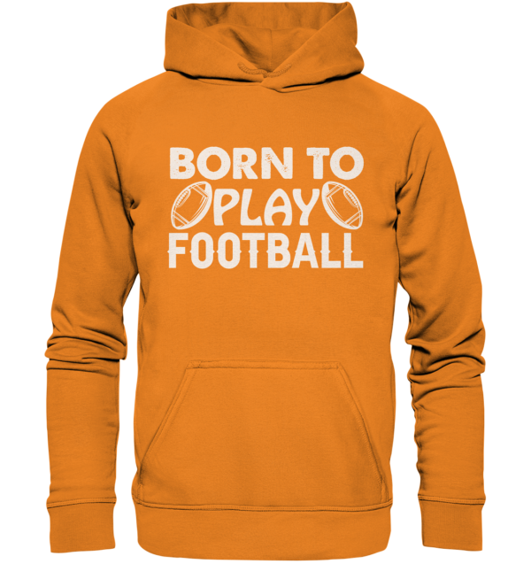 Born to Play - Basic Unisex Hoodie - Amfoo Shop