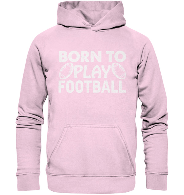 Born to Play - Basic Unisex Hoodie - Amfoo Shop