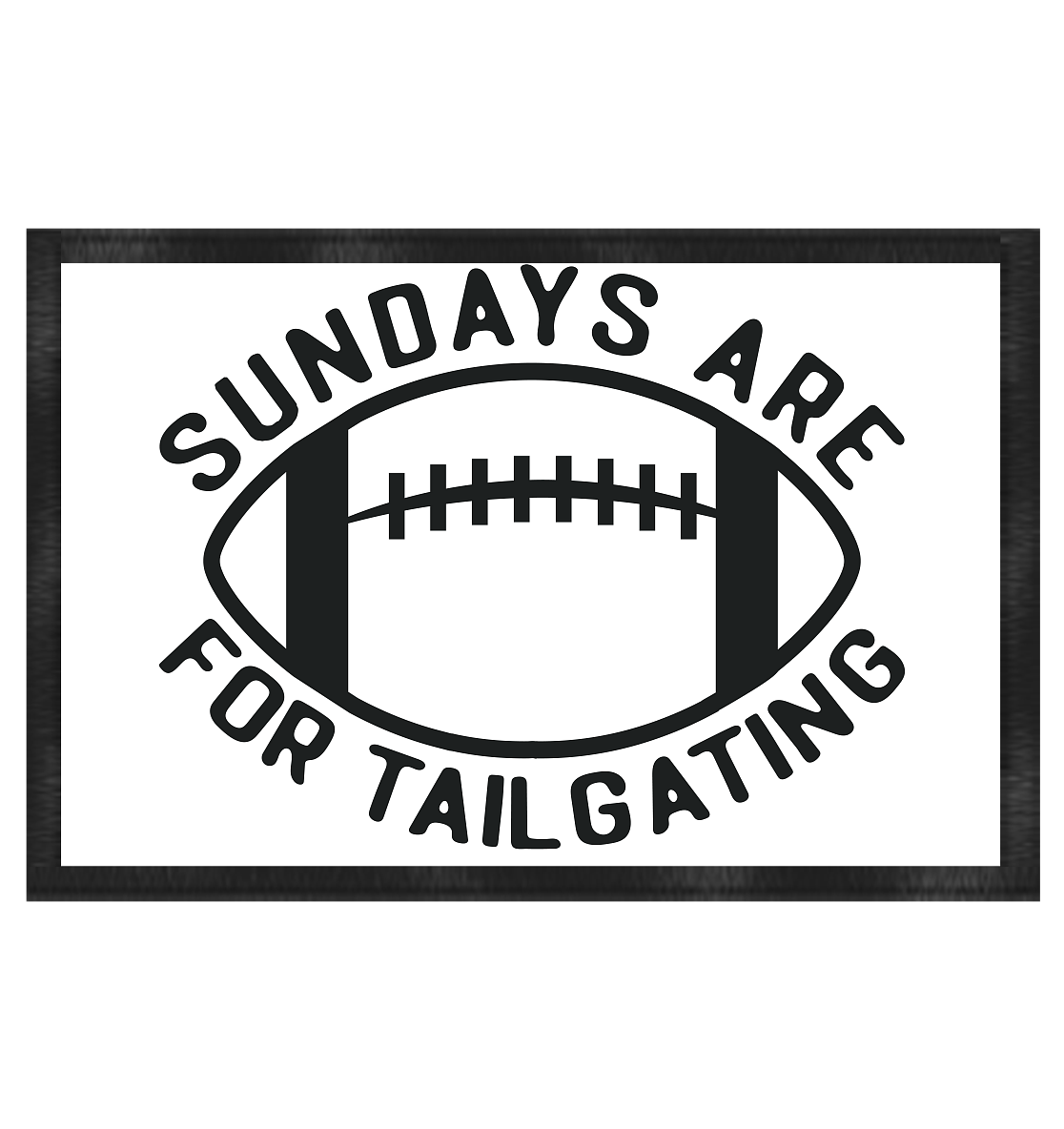 Sundays are for Tailgating II - Fußmatte 60x40cm - Amfoo Shop