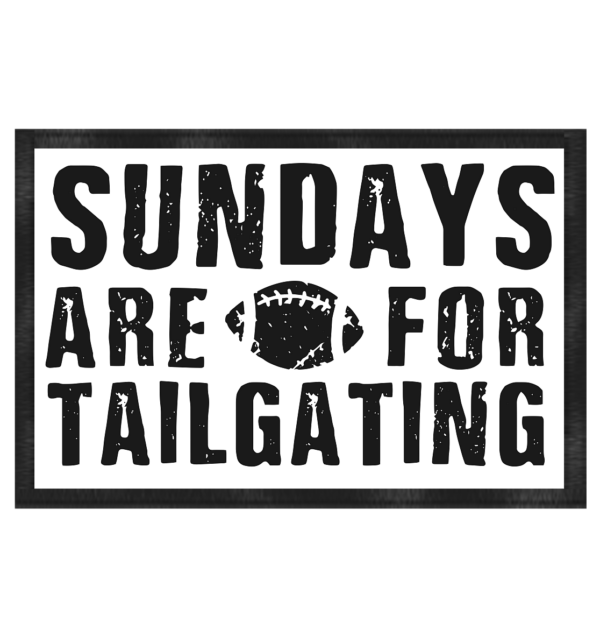 Sundays are for Tailgating - Fußmatte 60x40cm - Amfoo Shop