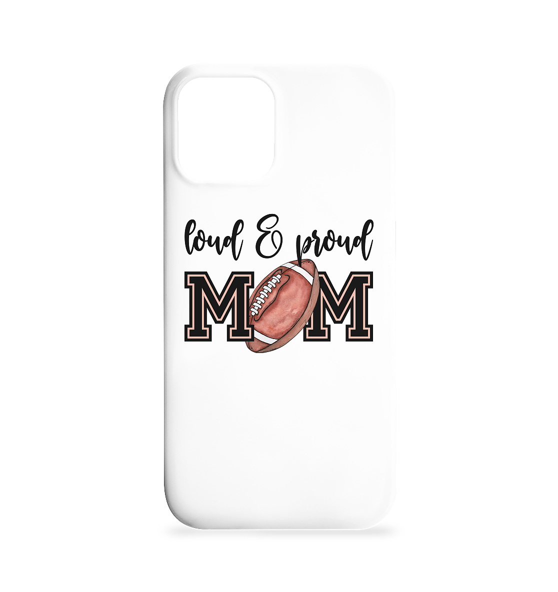 Loud & Proud Mom - Iphone 12 / 12 Pro Handyhülle - Amfoo Shop