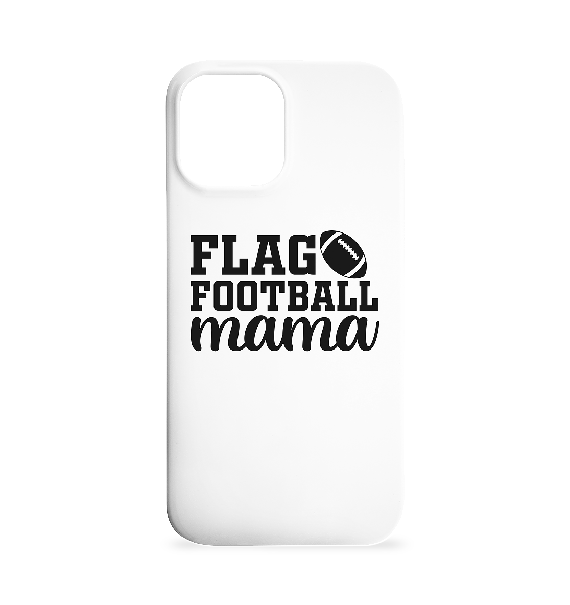 Flag Football Mama - Iphone 12 Max Handyhülle - Amfoo Shop