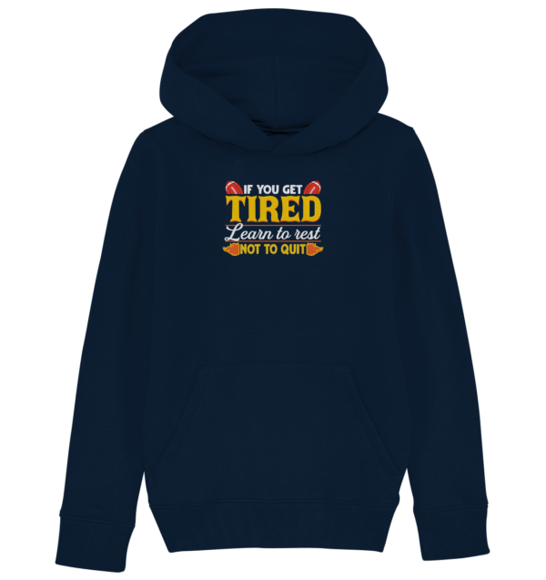 If you get Tired - Kids Organic Hoodie - Amfoo Shop