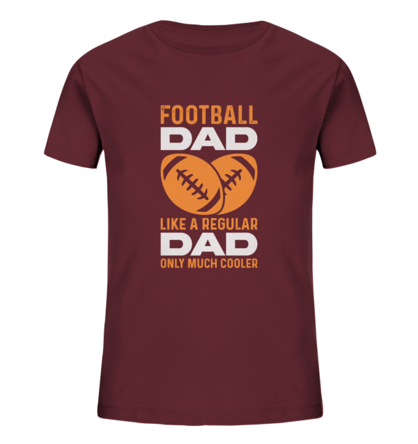 Football Dad Much Cooler - Kids Organic Shirt - Amfoo Shop