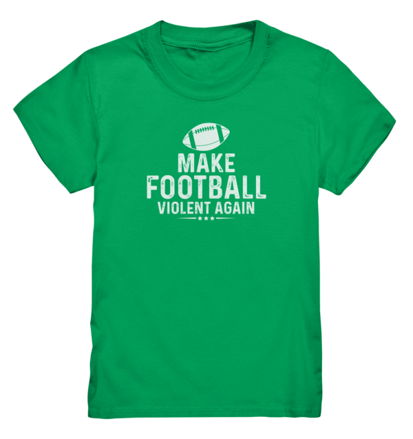 Make Football Violant again - Kids Premium Shirt - Amfoo Shop