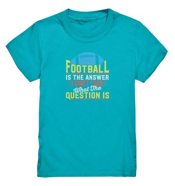 Football is the Answer - Kids Premium Shirt - Amfoo Shop