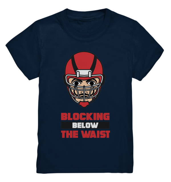 Blocking Below The Waist - Kids Premium Shirt - Amfoo Shop