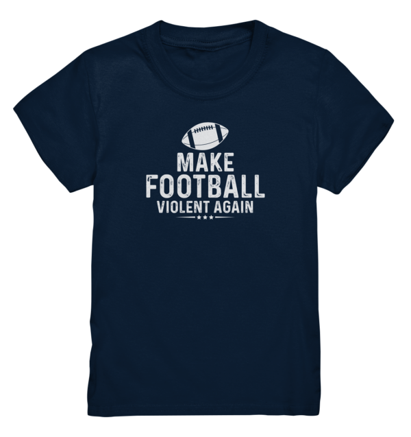 Make Football Violant again - Kids Premium Shirt - Amfoo Shop