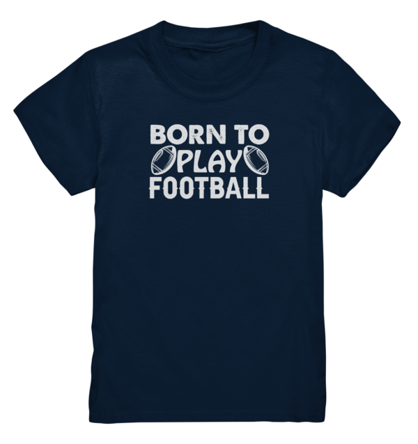 Born to Play - Kids Premium Shirt - Amfoo Shop