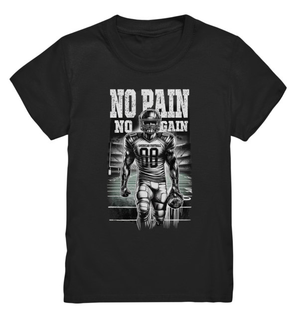 No Pain No Gain - Kids Premium Shirt - Amfoo Shop