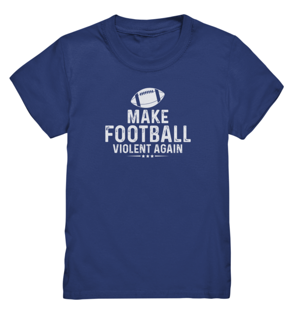 Make Football Violant again - Kids Premium Shirt - Amfoo Shop