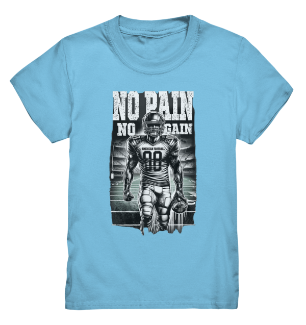 No Pain No Gain - Kids Premium Shirt - Amfoo Shop