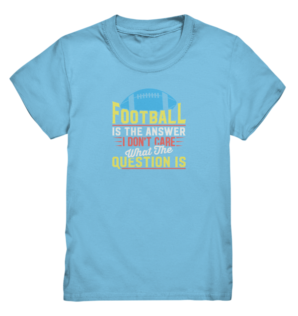 Football is the Answer - Kids Premium Shirt - Amfoo Shop