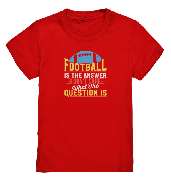 Football is the Answer - Kids Premium Shirt - Amfoo Shop