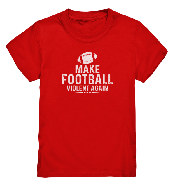 Make Football Violant again - Kids Premium Shirt - Amfoo Shop