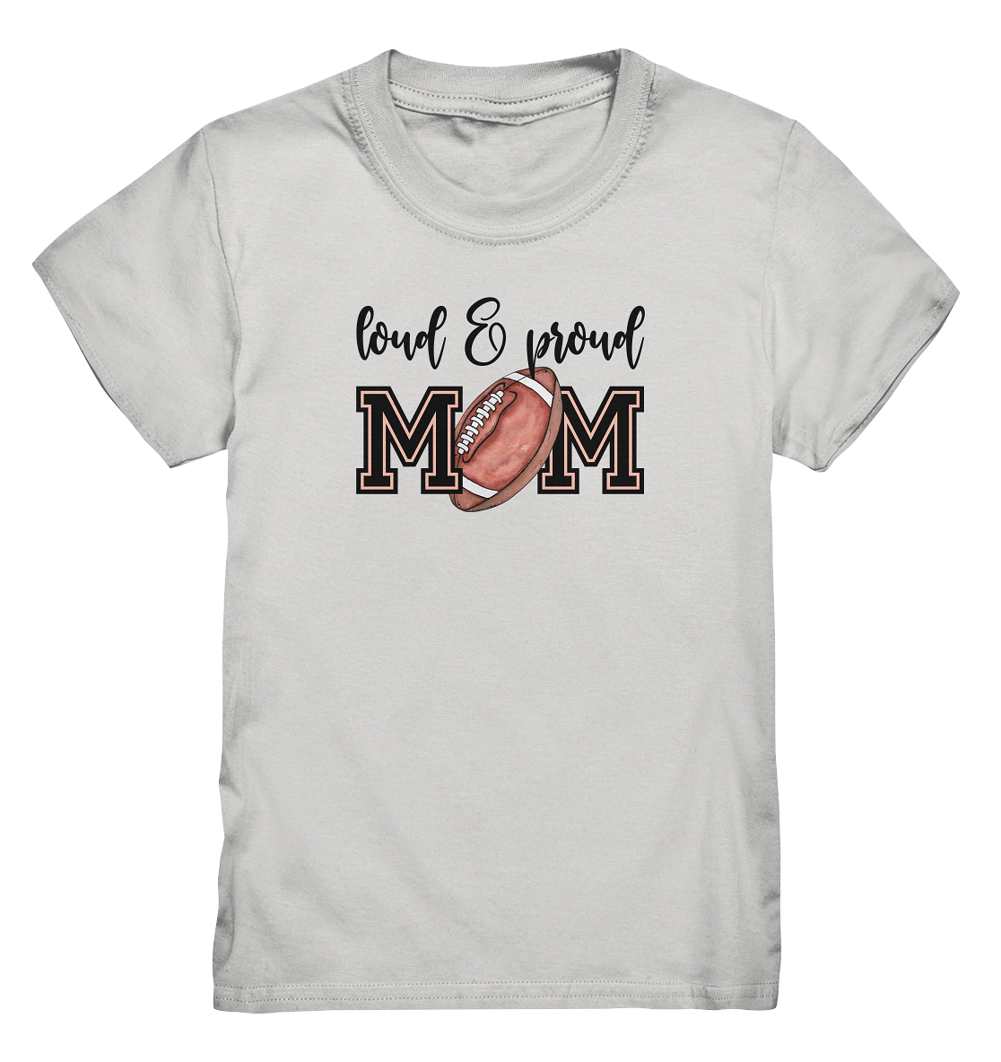 Loud & Proud Mom - Kids Premium Shirt - Amfoo Shop