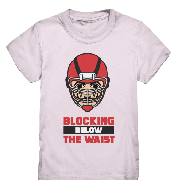 Blocking Below The Waist - Kids Premium Shirt - Amfoo Shop