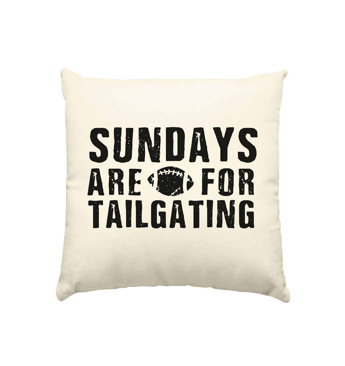 Sundays are for Tailgating - Kissen natur 40x40cm - Amfoo Shop