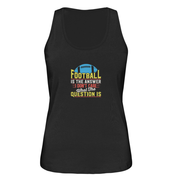 Football is the Answer - Ladies Organic Tank-Top - Amfoo Shop