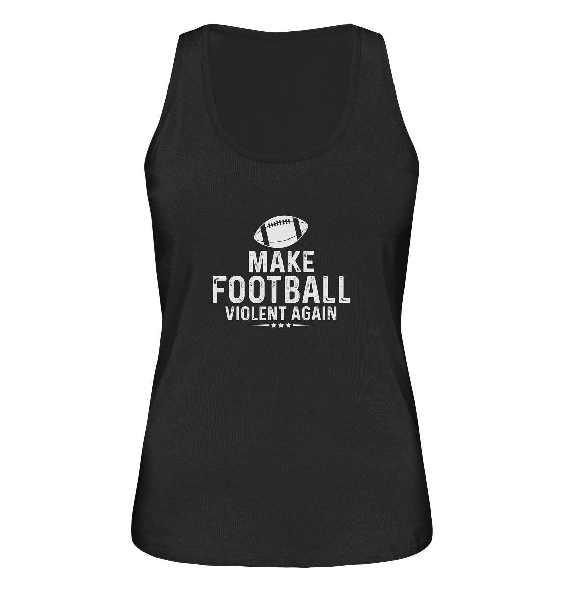 Make Football Violant again - Ladies Organic Tank-Top - Amfoo Shop